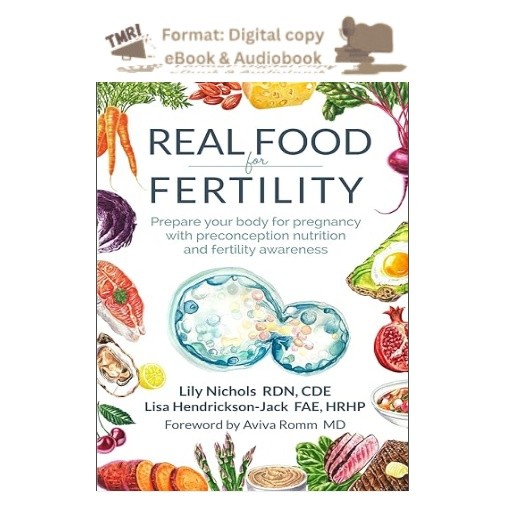 Real Food for Fertility: Prepare your bod, Lily Nichols 2026