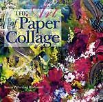 The Art of Paper Collage by Pickering Rothamel, Susan