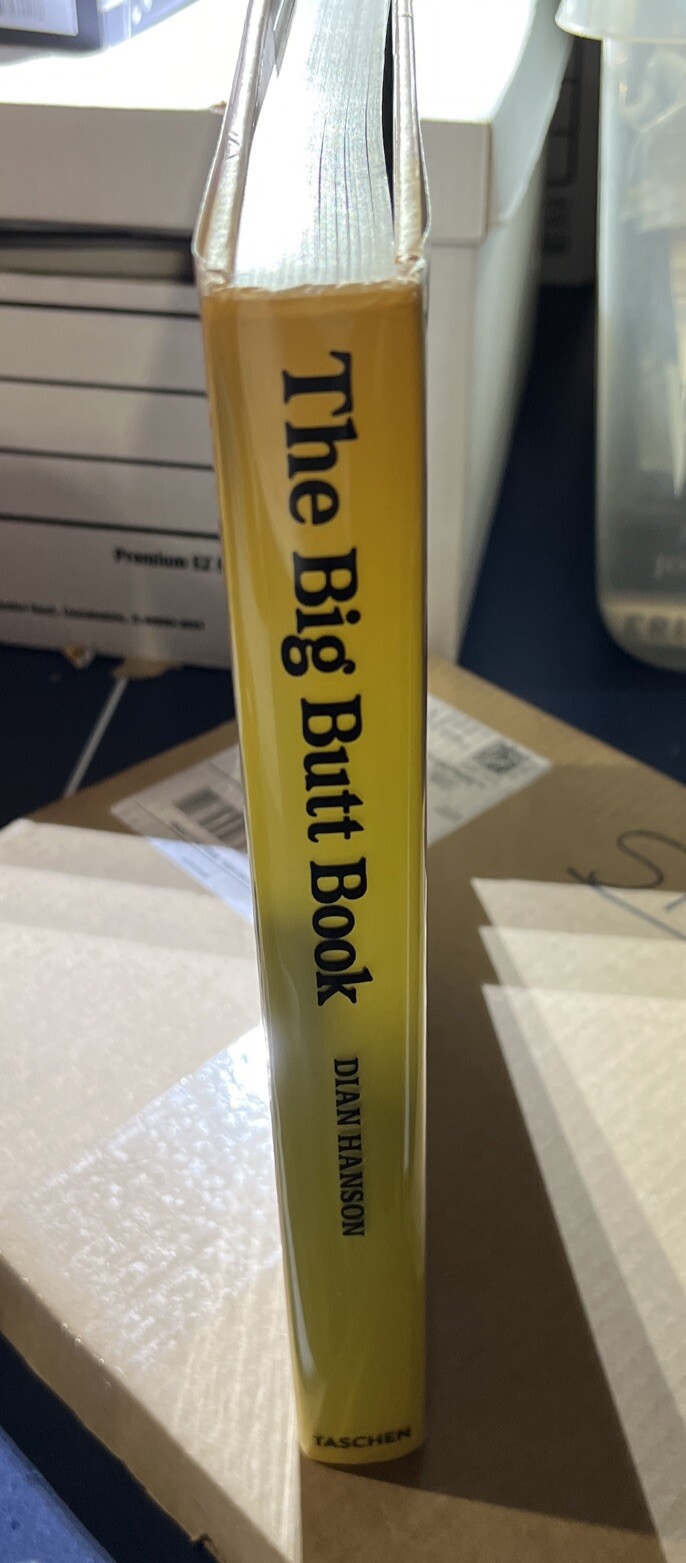 First Edition 2010, Big Butt Book by Hanson Dian- Hardcover Coffee Table Size