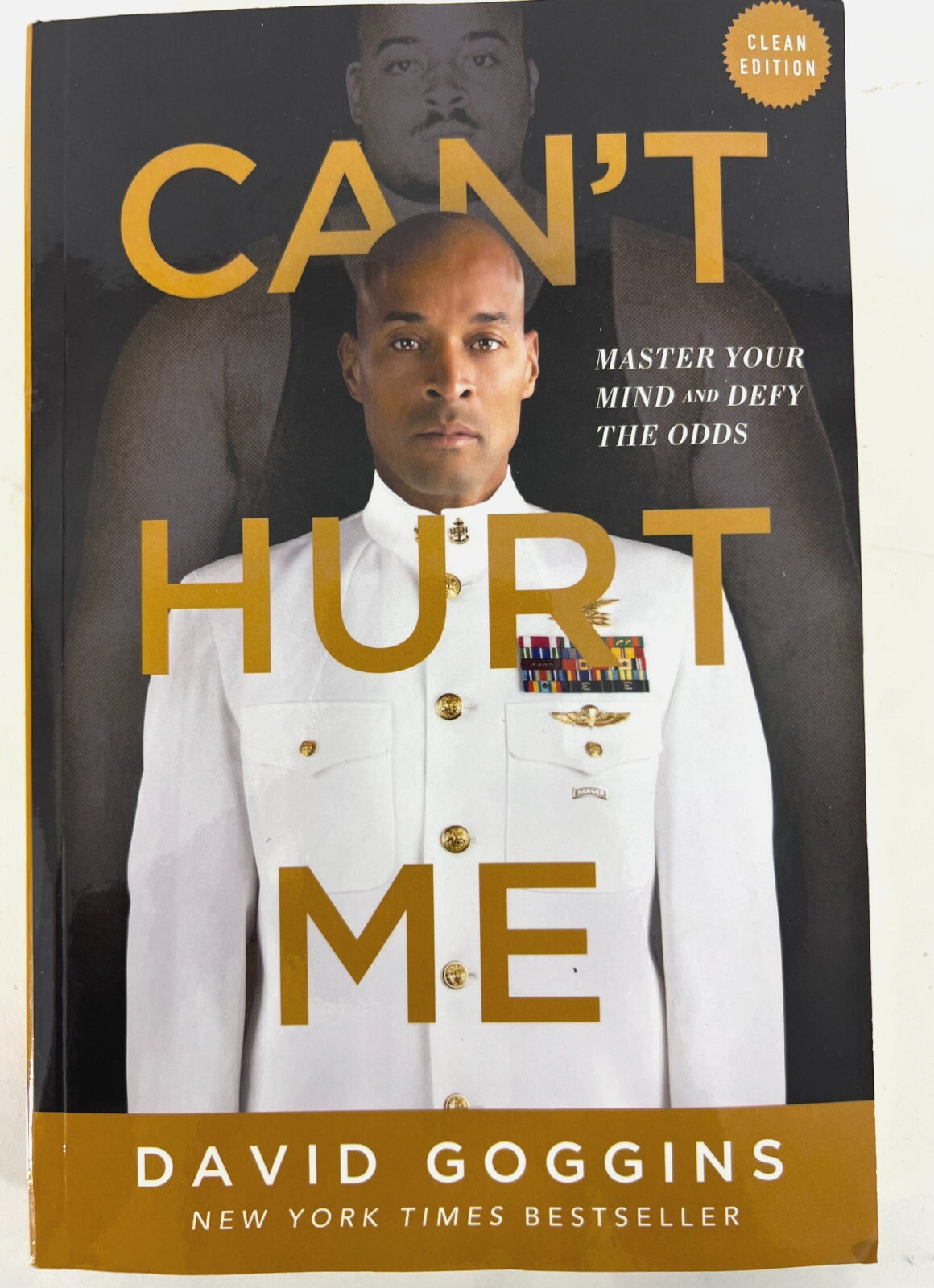 Can’t Hurt Me: Master Your Mind and Defy the Odds | Clean Edition by D. Goggins