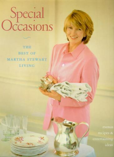 Special Occasions : The Best of Martha Stewart Living by Martha Stewart…
