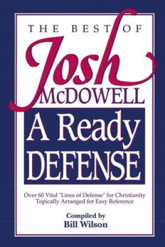A Ready Defense The Best Of Josh Mcdowell – Paperback – VERY GOOD