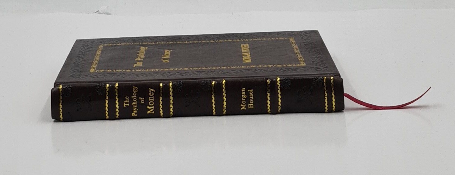 The Psychology of Money: Timeless lessons on wealth, gre [Premium Leather Bound]