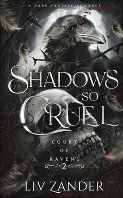 Shadows so Cruel: A Dark Fantasy Romance (Paperback or Softback)