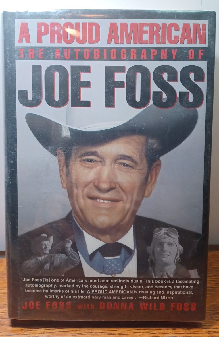 A PROUD AMERICAN The Autobiography of Joe Foss hand Signed JRR46