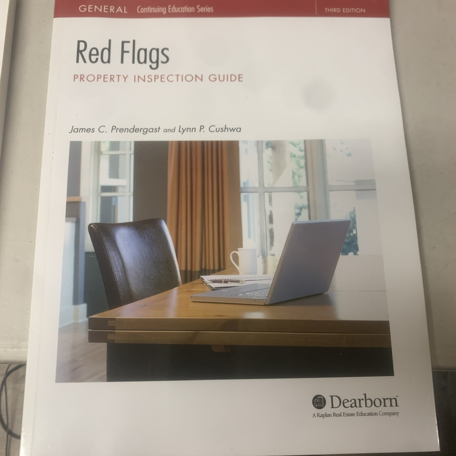 RED FLAGS PROPERTY INSPECTION GUIDE By James C. Prendergast & Lynn P. Cushwa