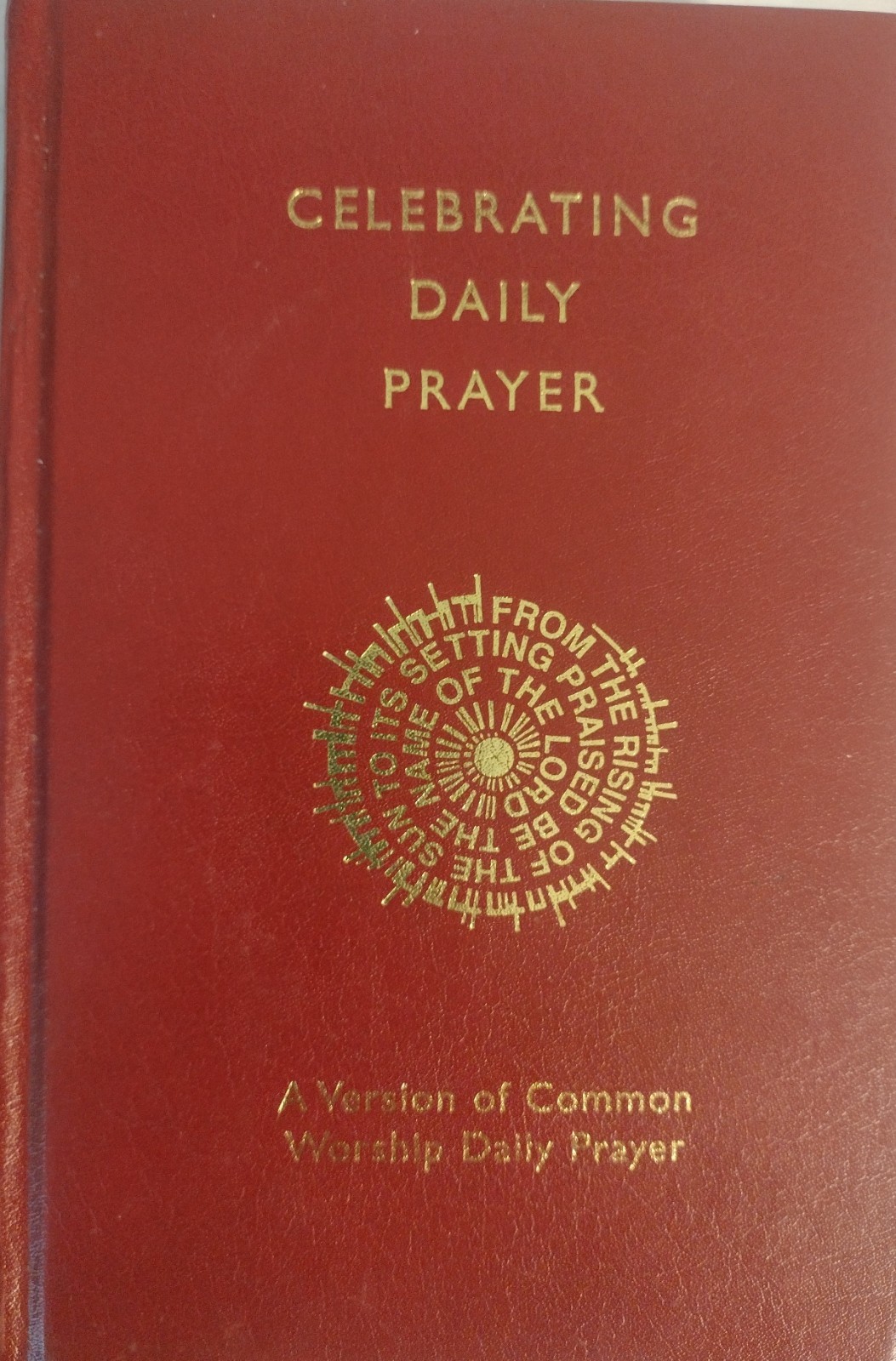 Celebrating Daily Prayer: A Version of Common Worship Daily Prayer, 2005, HB, VG