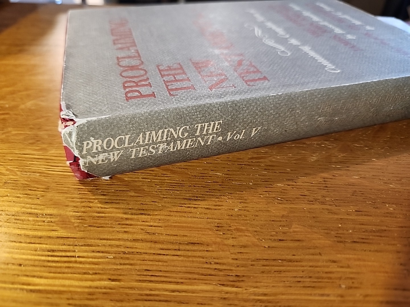Volume V Proclaiming the New Testament (HC/DJ)