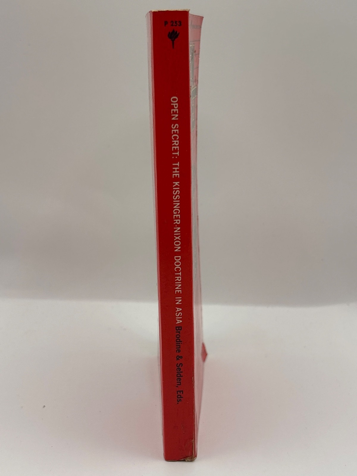 OPEN SECRET;: THE KISSINGER-NIXON DOCTRINE IN ASIA By Virginia Brodine & Mark