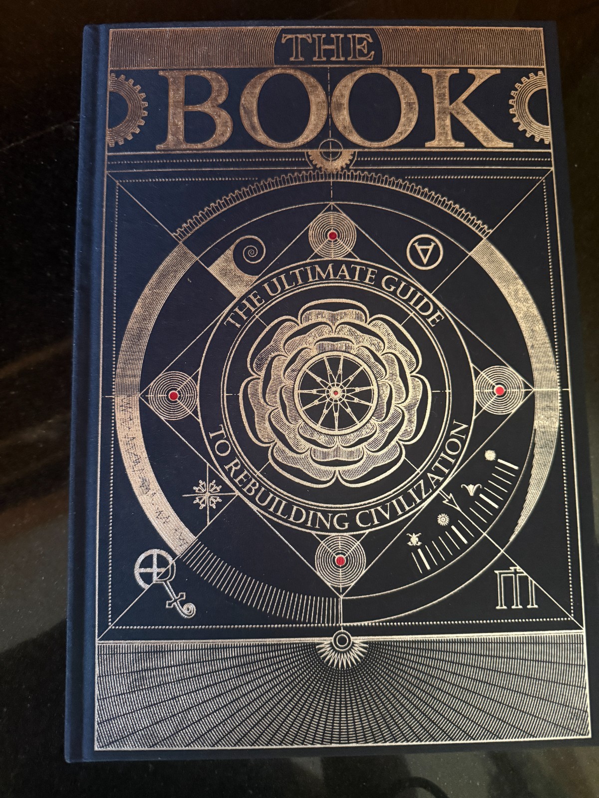 The Book. The Ultimate Guide to Rebuilding a Civilization. Hardcover. Brand New.