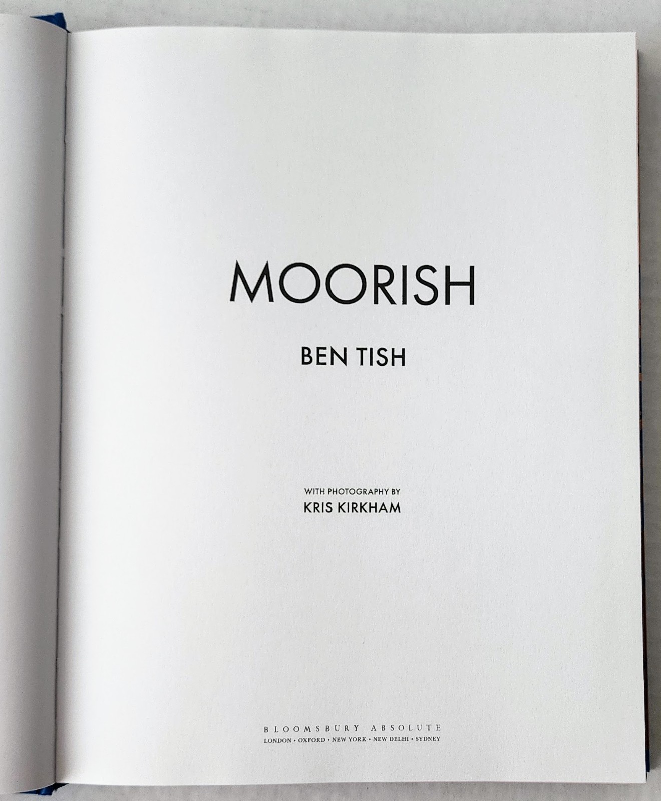 Moorish: Vibrant Recipes from the Mediterranean by Ben Tish Hardcover 2019