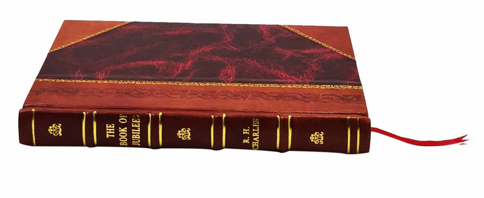 The Book of Jubilees, or, The little Genesis 1917 1917 [Leather Bound]