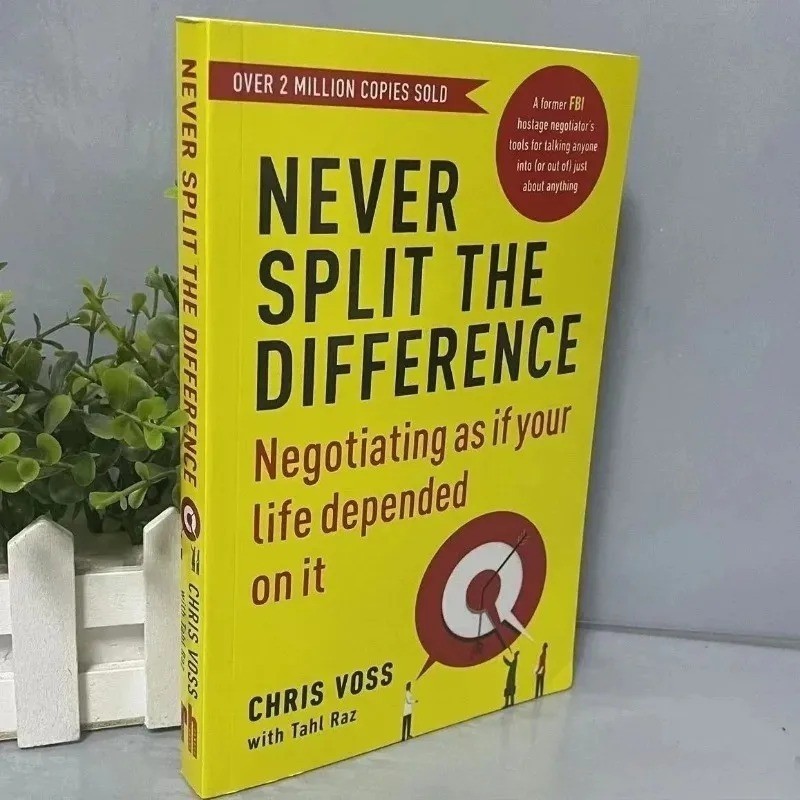 Never Split the Difference by Chris Voss Bestselling Negotiation Guide Book