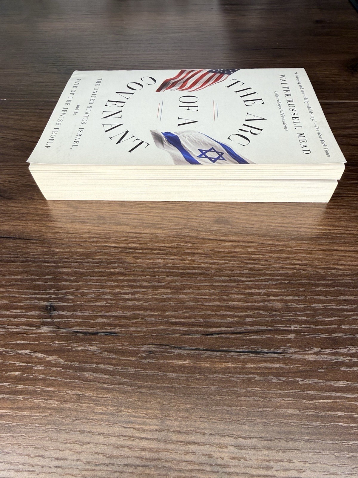 The Arc of a Covenant: The United States, Israel, and the Fate of the Jew – GOOD