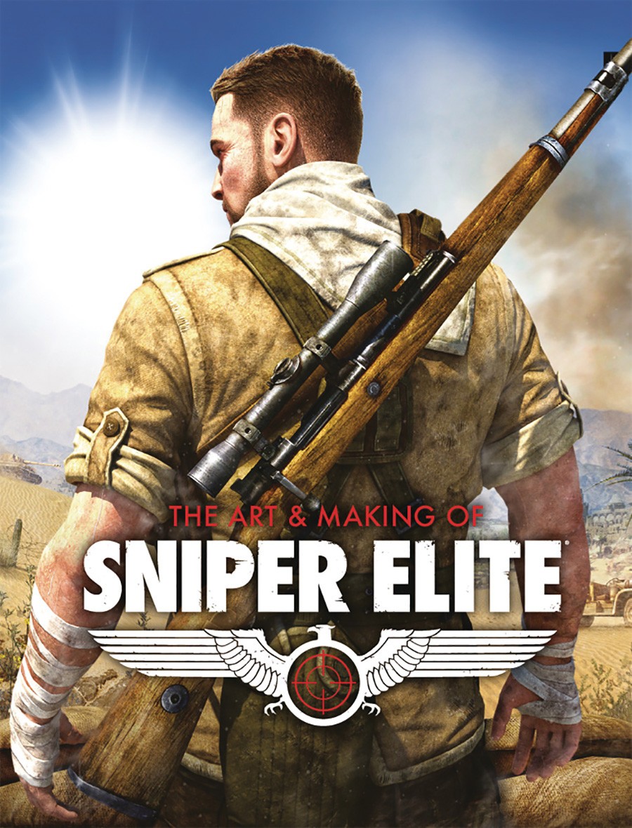 The Art and Making of Sniper Elite by Paul Davies