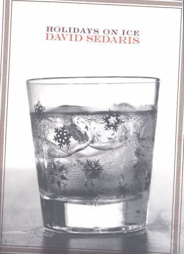 Holidays on Ice: Stories – paperback, David Sedaris, 9780316779234