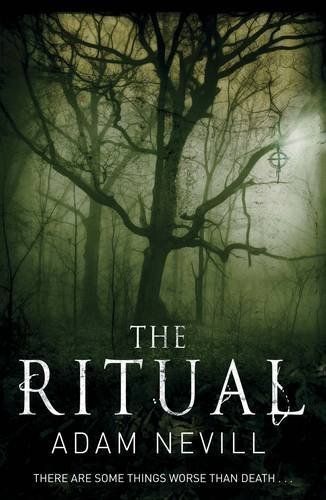 The Ritual By Adam Nevill. 9780330514972