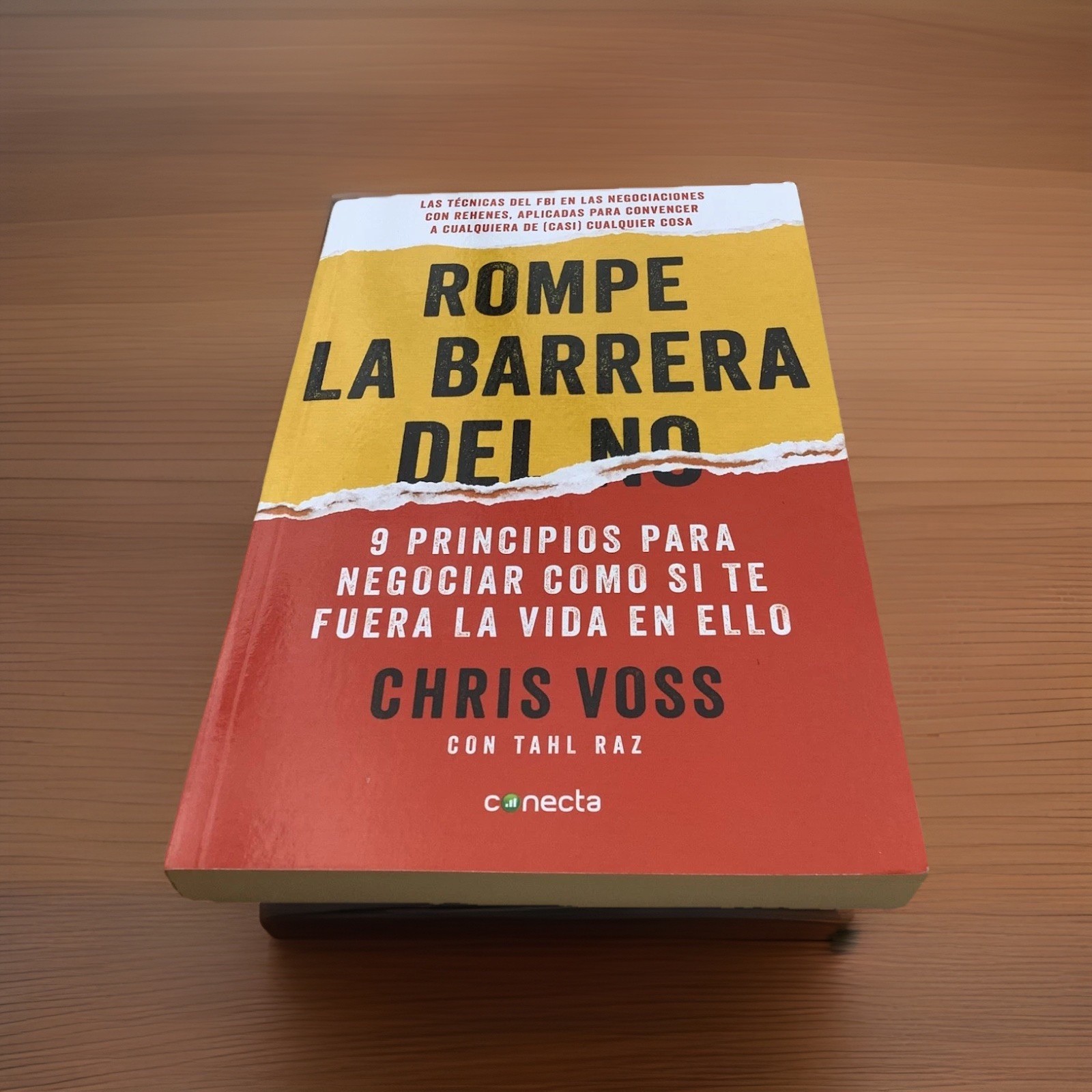 Rompe La Barrera del No / Never Split the Difference by Chris Voss: New