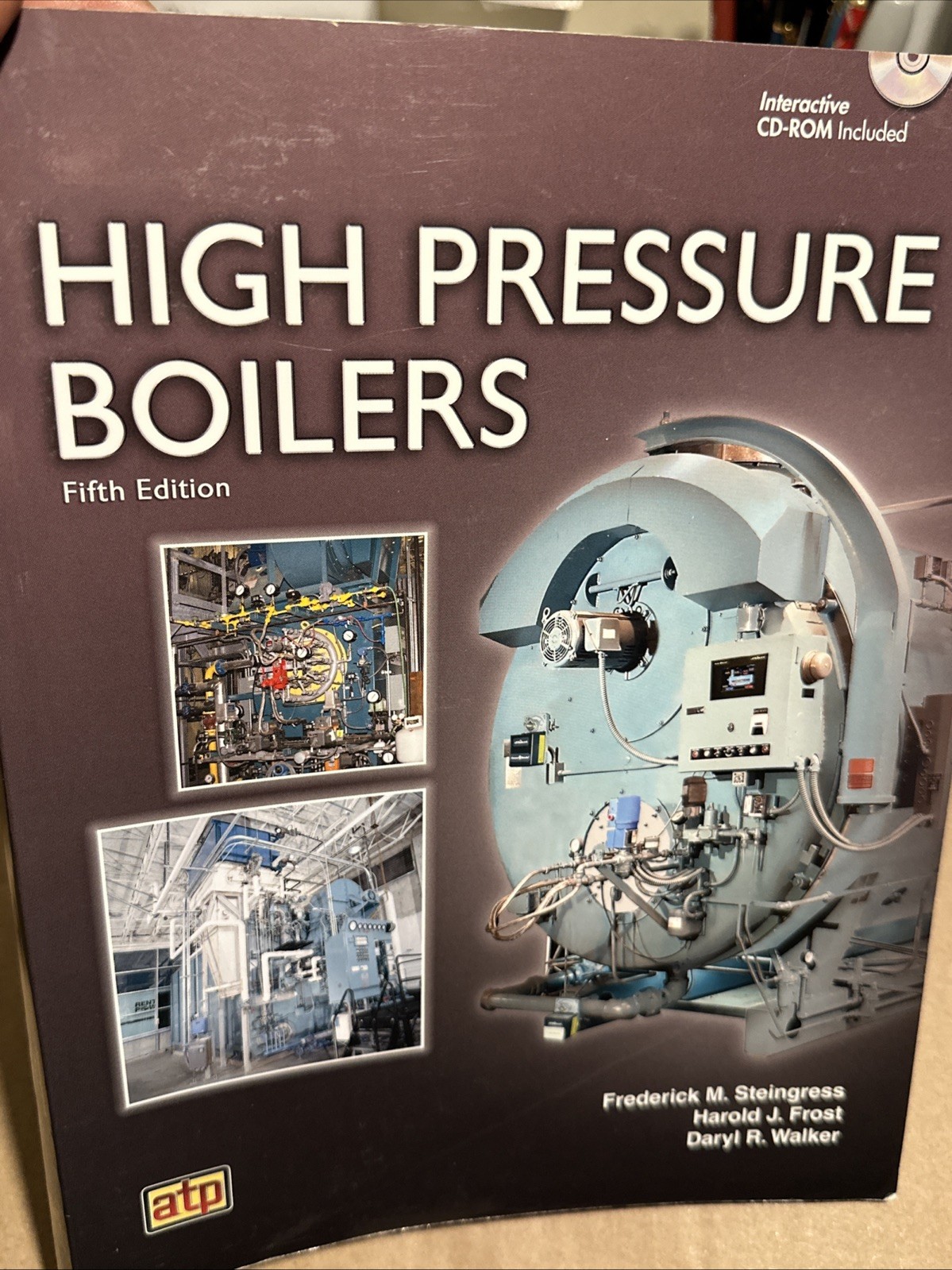 High Pressure Boilers, Daryl R. Walker,Harold J. Frost,Frederick M. Steingress,