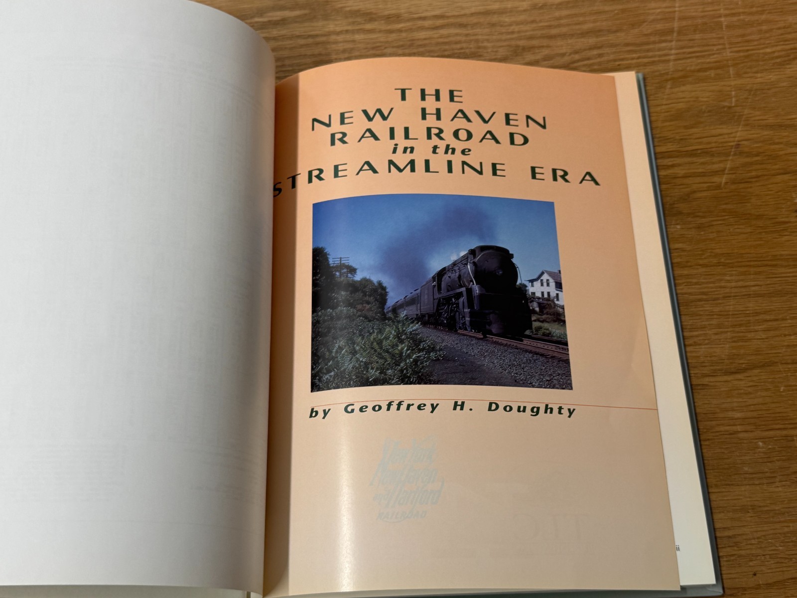 The New Haven Railroad in the Streamline Era by Geoffrey H Doughty 1998 HC Book