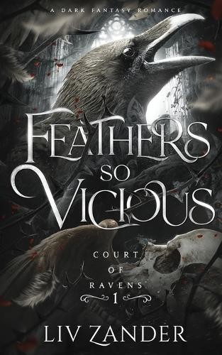 LIV Zander Feathers so Vicious (Paperback) Court of Ravens (UK IMPORT)
