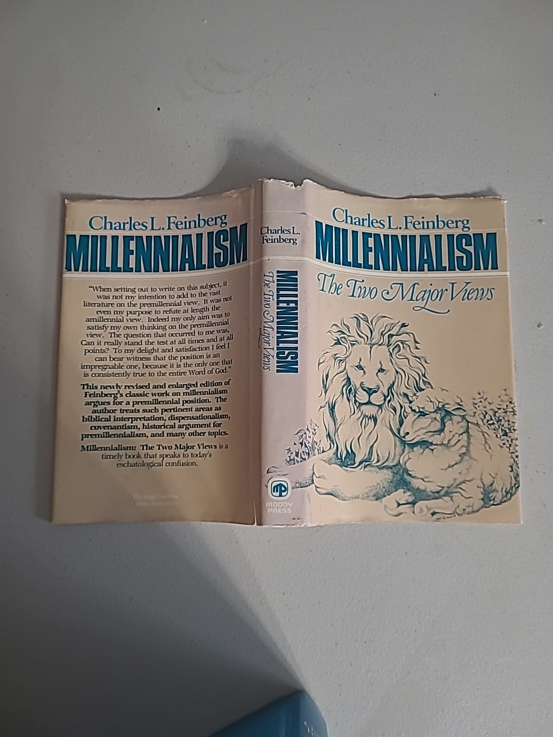 MILLENNIALISM, THE TWO MAJOR VIEWS: THE PREMILLENNIAL AND By Charles L. Feinberg