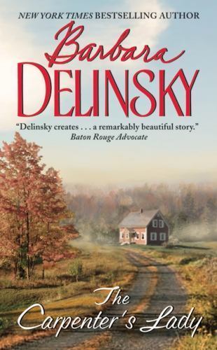 Carpenter’s Lady, the, NEW EDITION by Barbara Delinsky (1999, Mass Market)