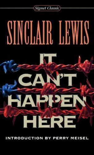 It Can’t Happen Here by sinclair-lewis-perry-meisel