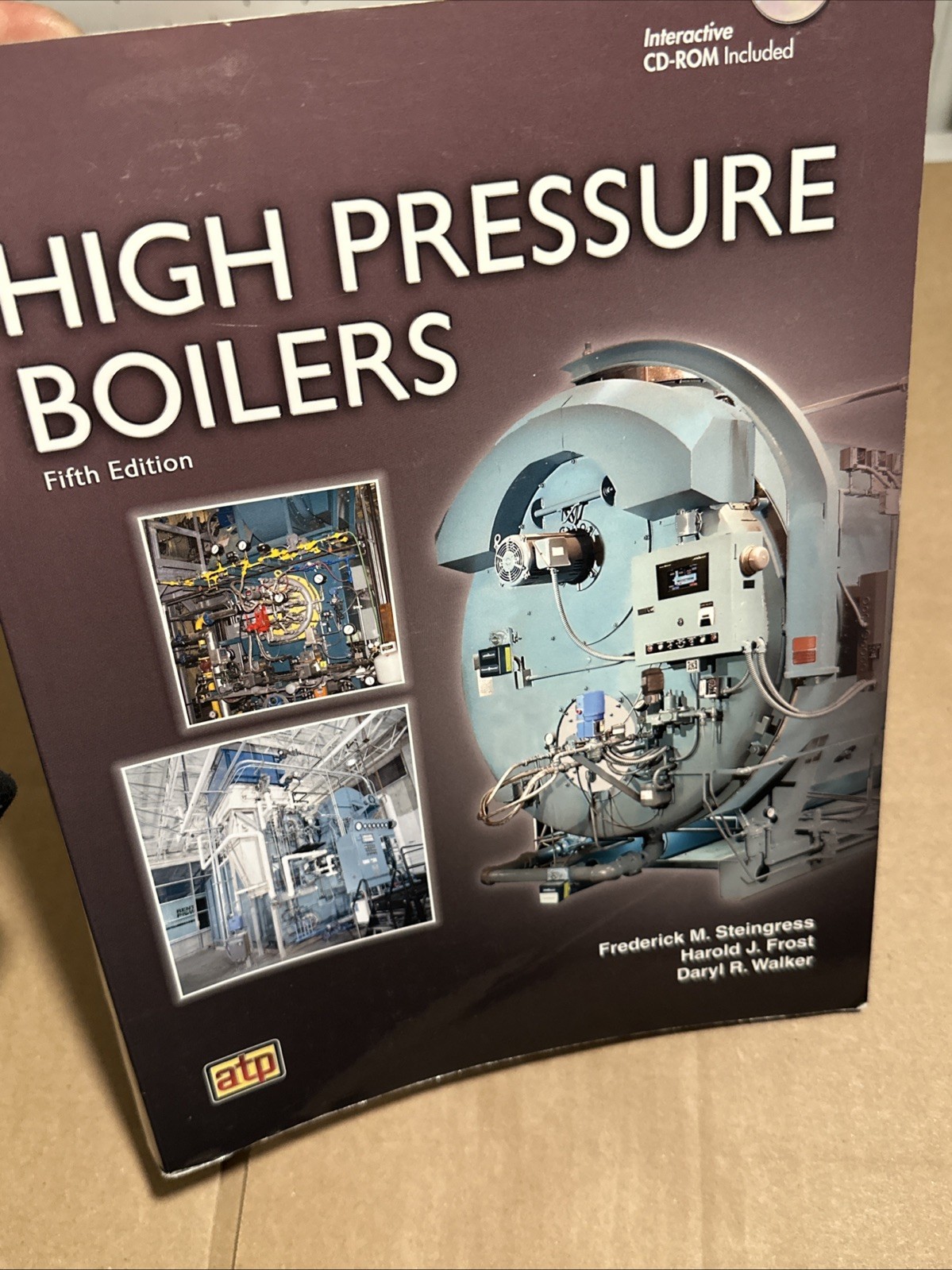 High Pressure Boilers, Daryl R. Walker,Harold J. Frost,Frederick M. Steingress,