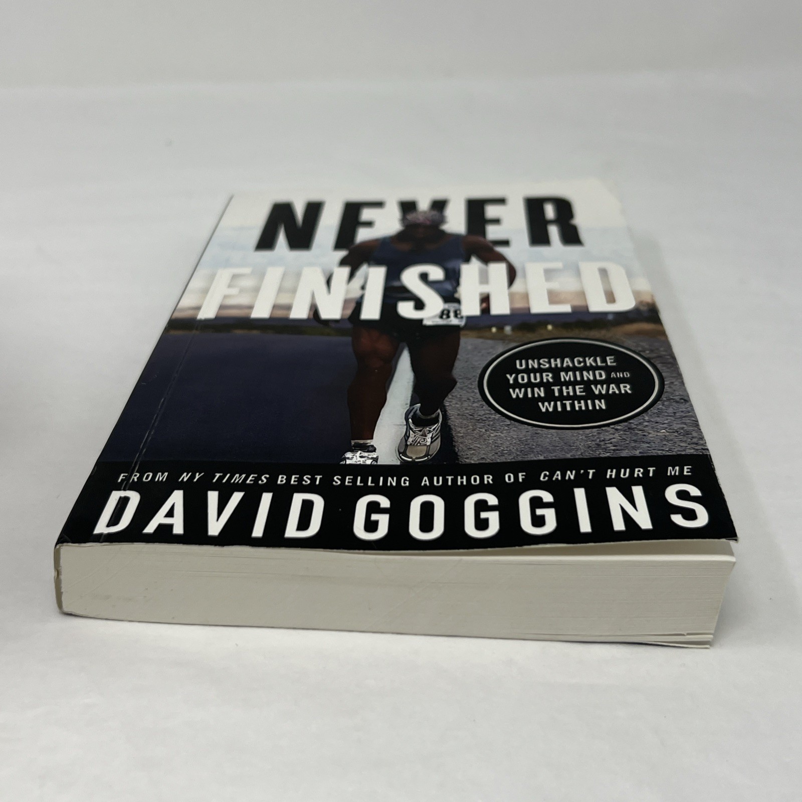 Never Finished: Unshackle Your Mind and Win the War Within – David Goggins