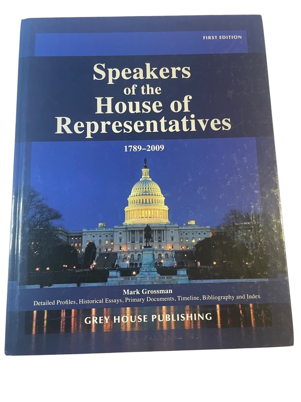 Speakers of House Reps 1789-2009 Mark Grossman First Ed Grey House Publishing