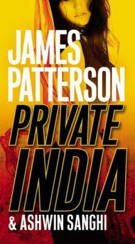 Private India – Mass Market Paperback By Patterson, James – VERY GOOD