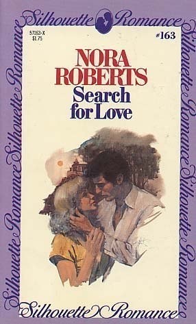 Search for Love (Silhouette Romance #163, #163) by Nora Roberts, Good Book