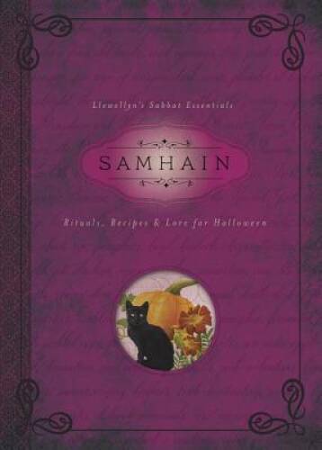 Samhain: Rituals, Recipes & Lore for Halloween (Llewellyn’s Sabbat Esse – GOOD