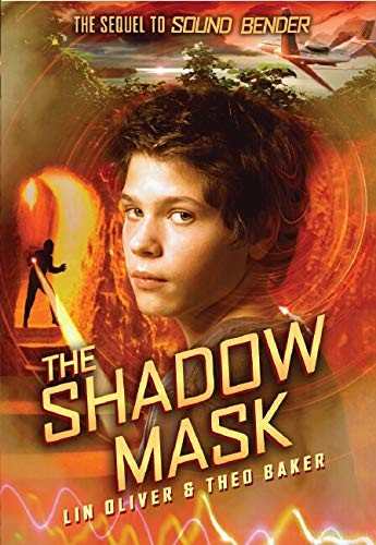 SOUND BENDER #2: THE SHADOW MASK By Lin Oliver & Theo Baker – Hardcover **NEW**