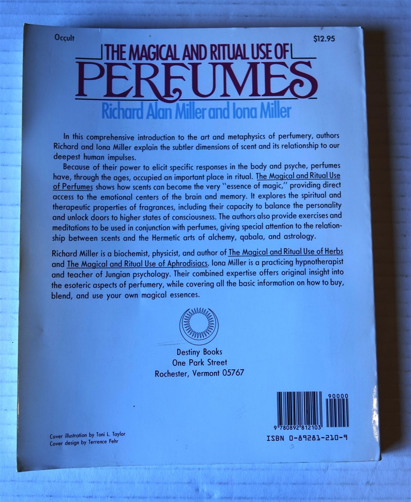 The Magical and Ritual Use of Perfumes by Miller. 1990 1st ed VG+ (occult magic)