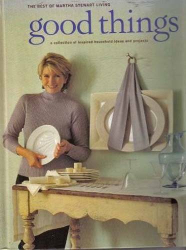 Good things: The best of Martha Stewart living – Hardcover – ACCEPTABLE