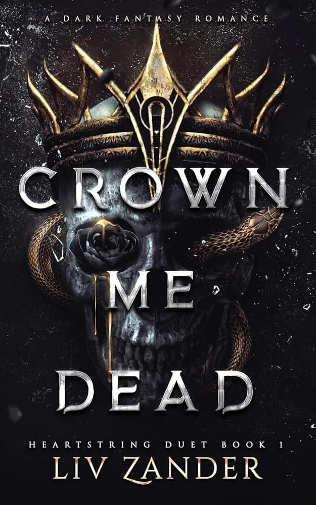 Crown Me Yours + Crown Me Dead By Liv Zander Dark Fantasy Romance 2 Book New PB
