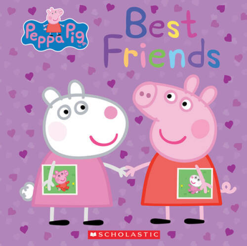 Best Friends (Peppa Pig) – Hardcover By Scholastic – GOOD
