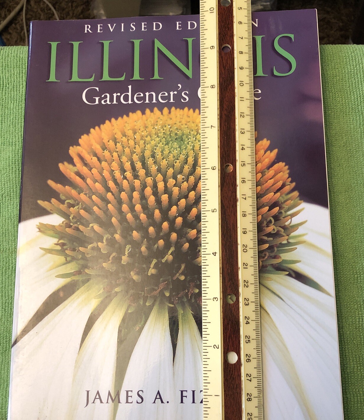 Revised Edition Illinois Gardener’s Guide By James A. Fizzell. 272 Pages