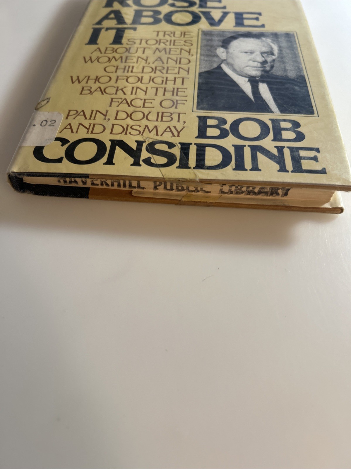 THEY ROSE ABOVE IT by Bob Considine Double Day Books 1977 HC xlib 2928