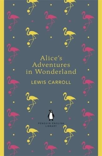 Penguin English Library Alices Adventures in Wonderland (The Penguin Eng – GOOD