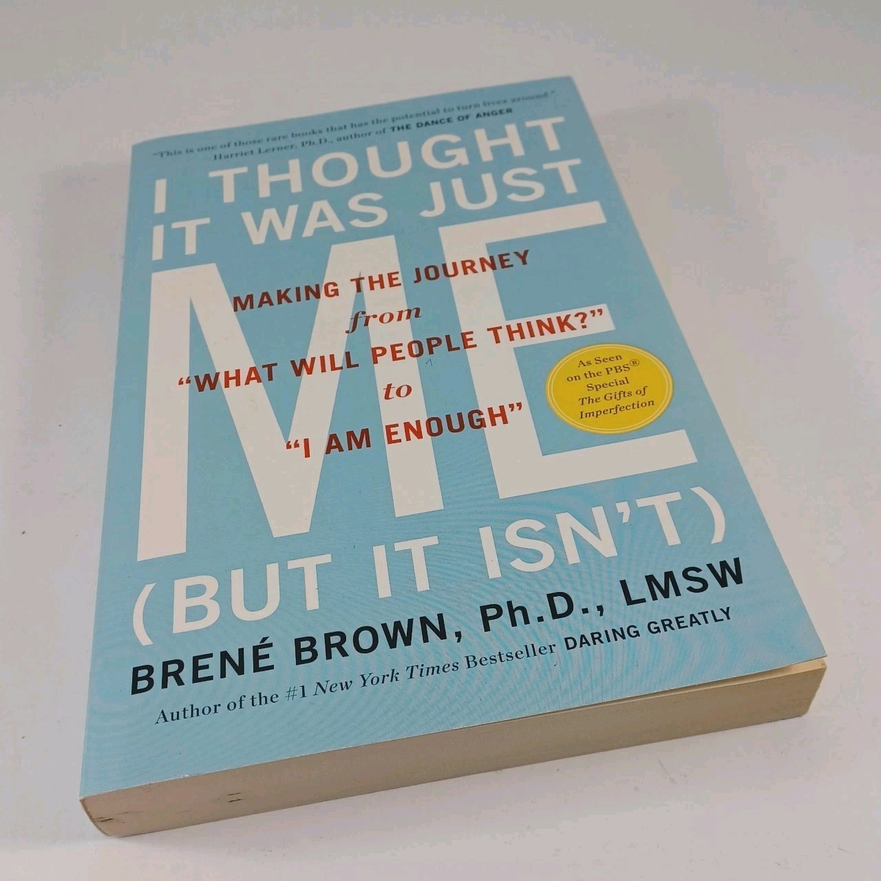 I Thought It Was Just Me (but It Isn’t) : Making the Journey Brene Brown PB 2008