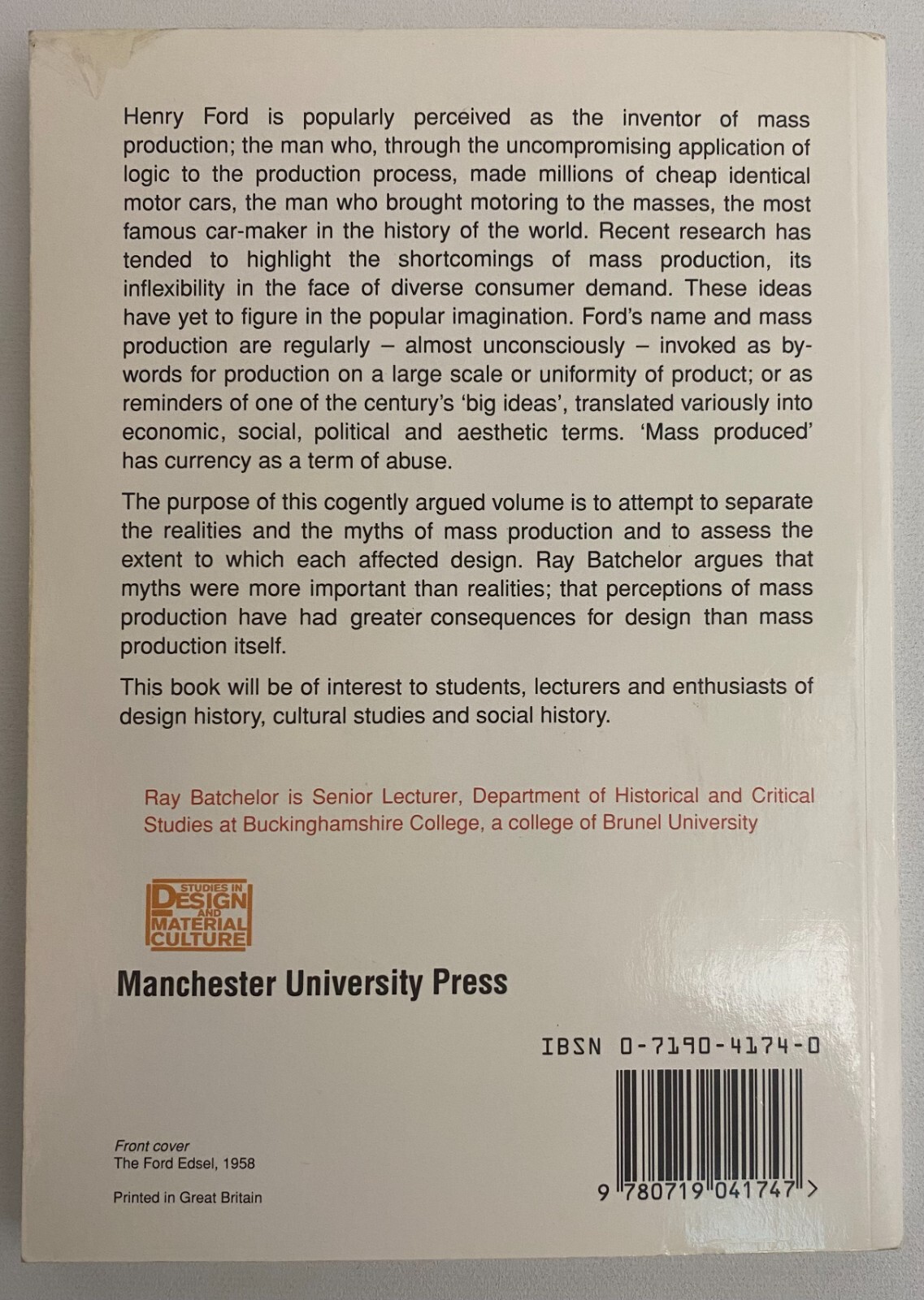 Ray Batchelor HENRY FORD Mass Production, Modernism and Design 1994 pb Very Good