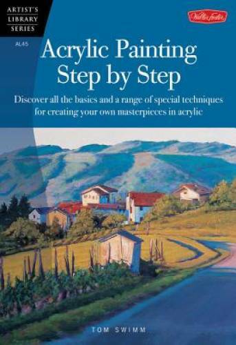 Acrylic Painting Step by Step: Discover all the basics and a range o – VERY GOOD