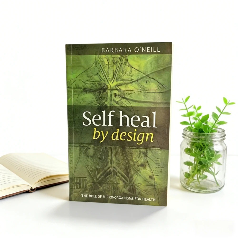 Self Heal By Design By Barbara O’Neill, Paperback