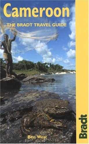 Cameroon: The Bradt Travel Guide – Paperback, by West Ben – Very Good