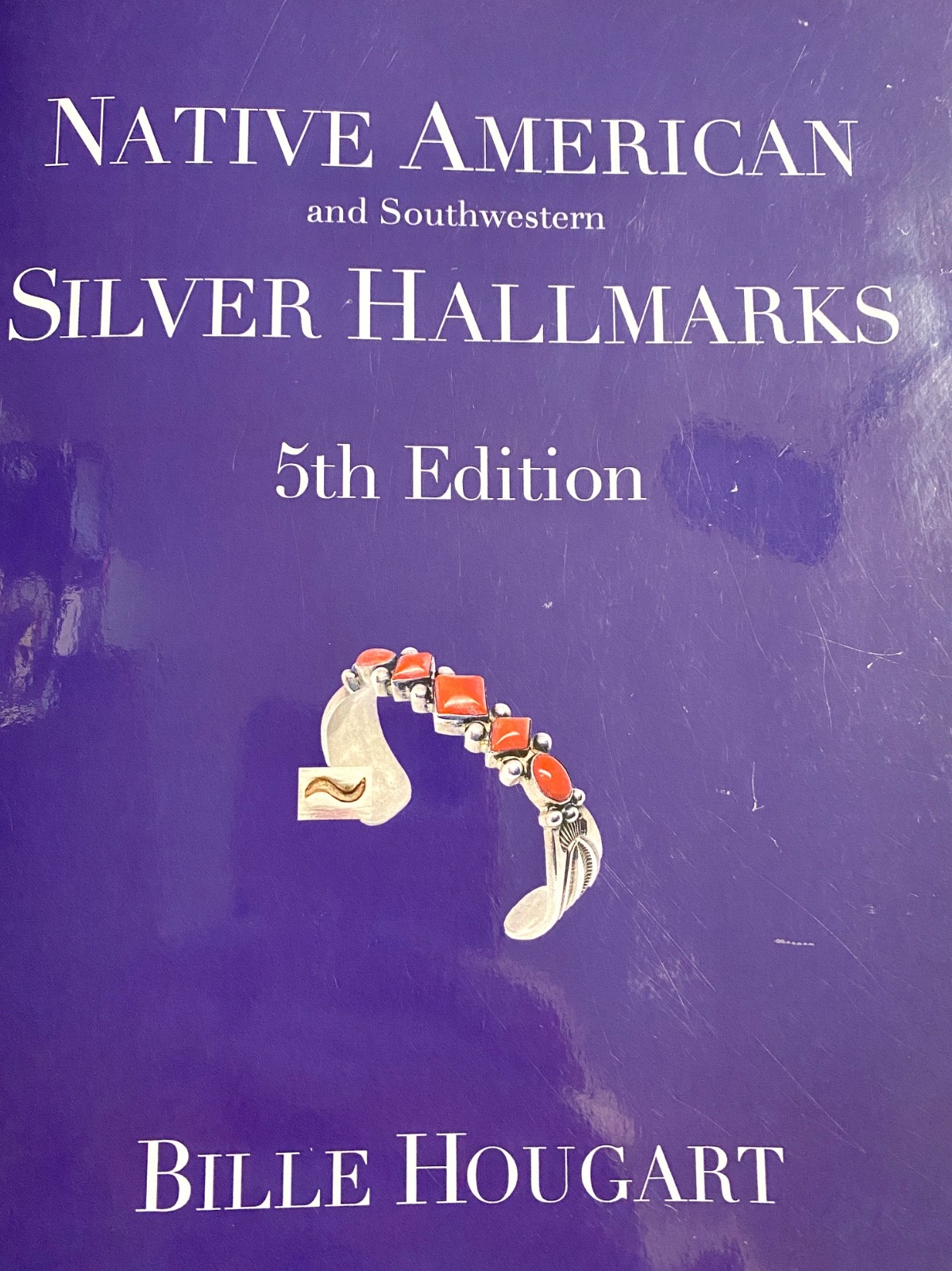 NEW Native American & Southwestern Silver Hallmarks 5th Ed Book Bille Hougart