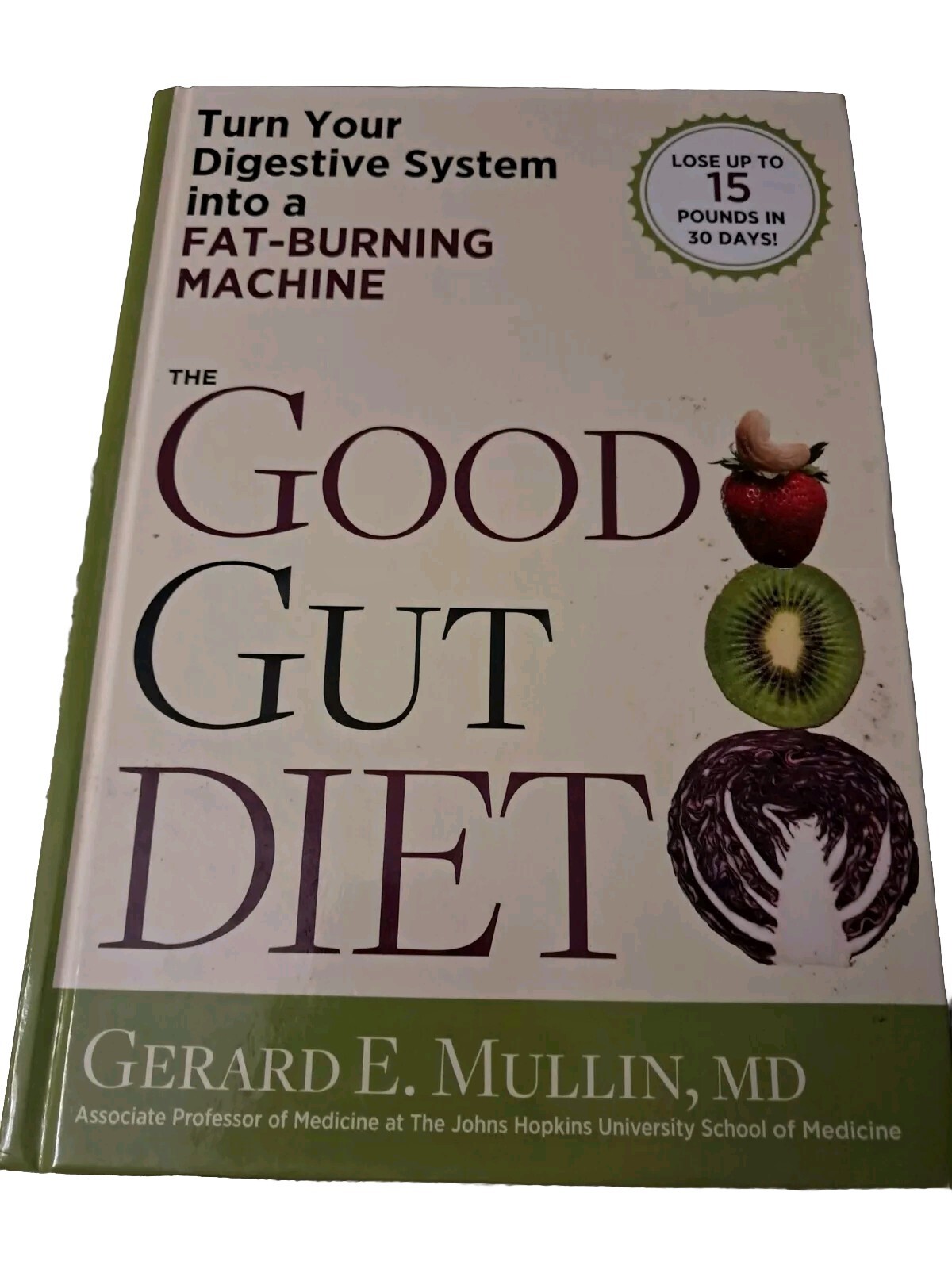 THE GOOD GUT DIET LOSE 15 LBS IN 30 DAYS