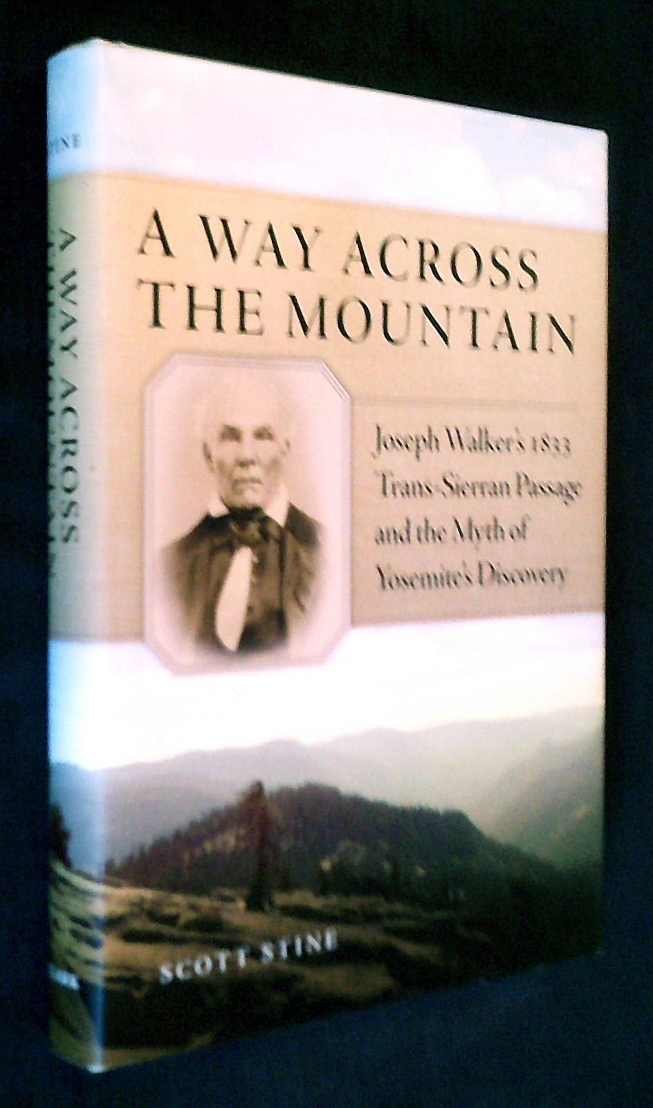 A WAY ACROSS the MOUNTAIN by Scott Stine ~ First Edition ~ SIGNED
